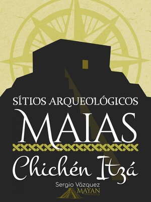 cover image of Sítios Arqueológicos Maias: Chichén Itzá